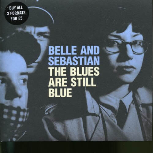 The Blues Are Still Blue – Belle and Sebastian