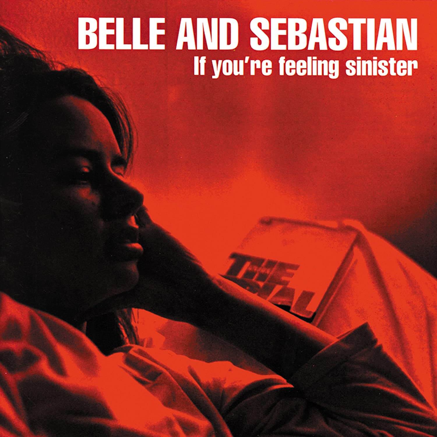 If You’re Feeling Sinister – Belle and Sebastian