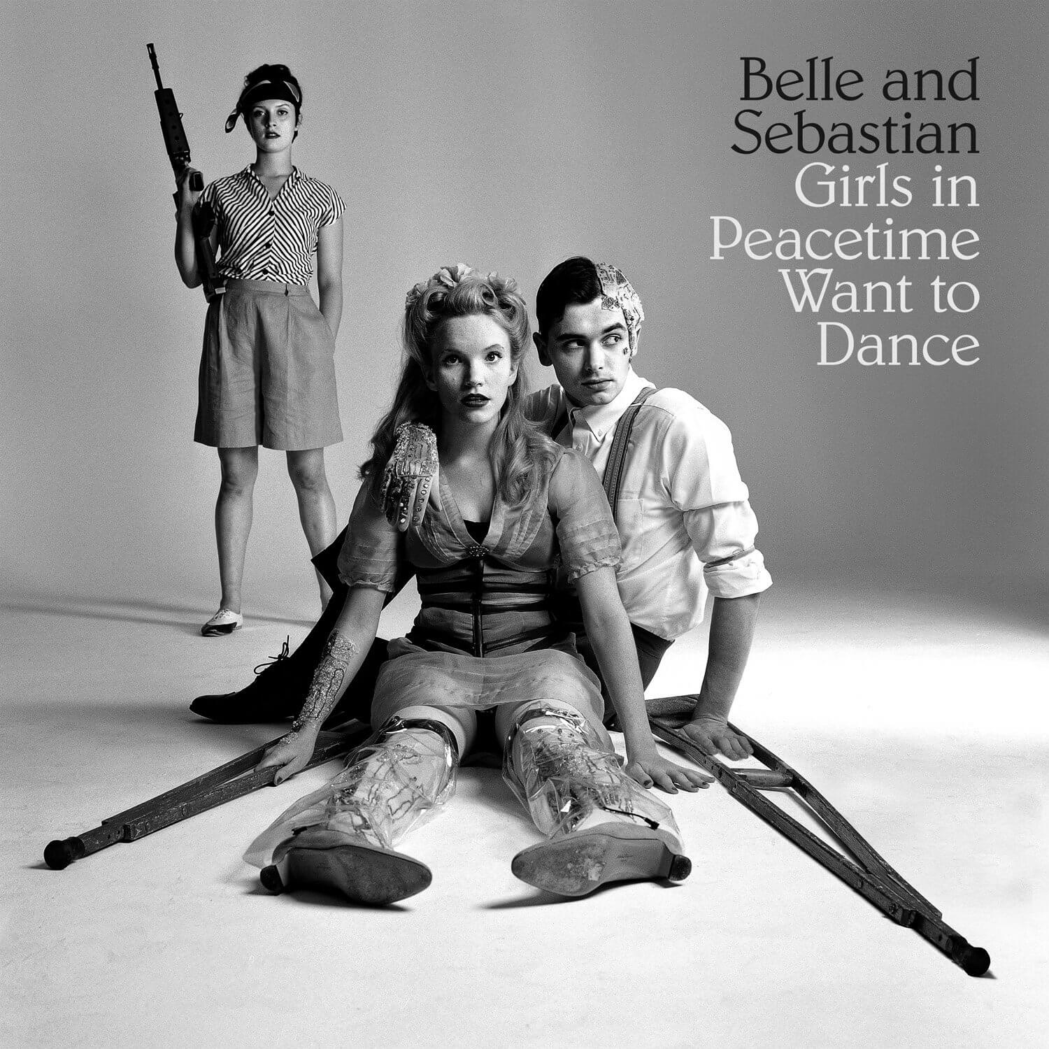 Girls In Peacetime Want To Dance – Belle and Sebastian